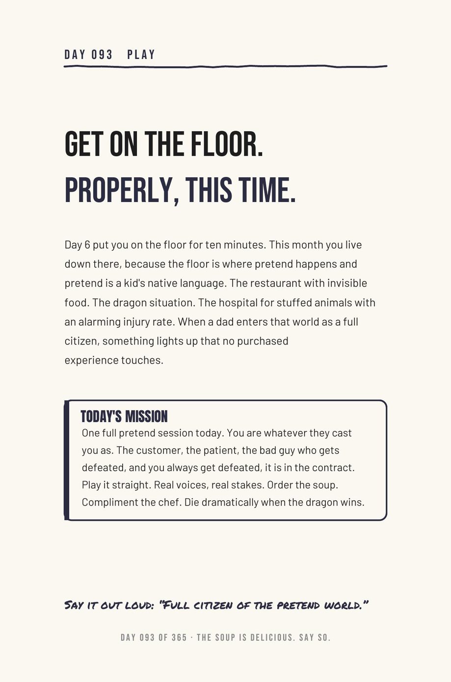 Dad The F*ck Up: Day 093, Get on the Floor, Properly This Time, opening the month on play