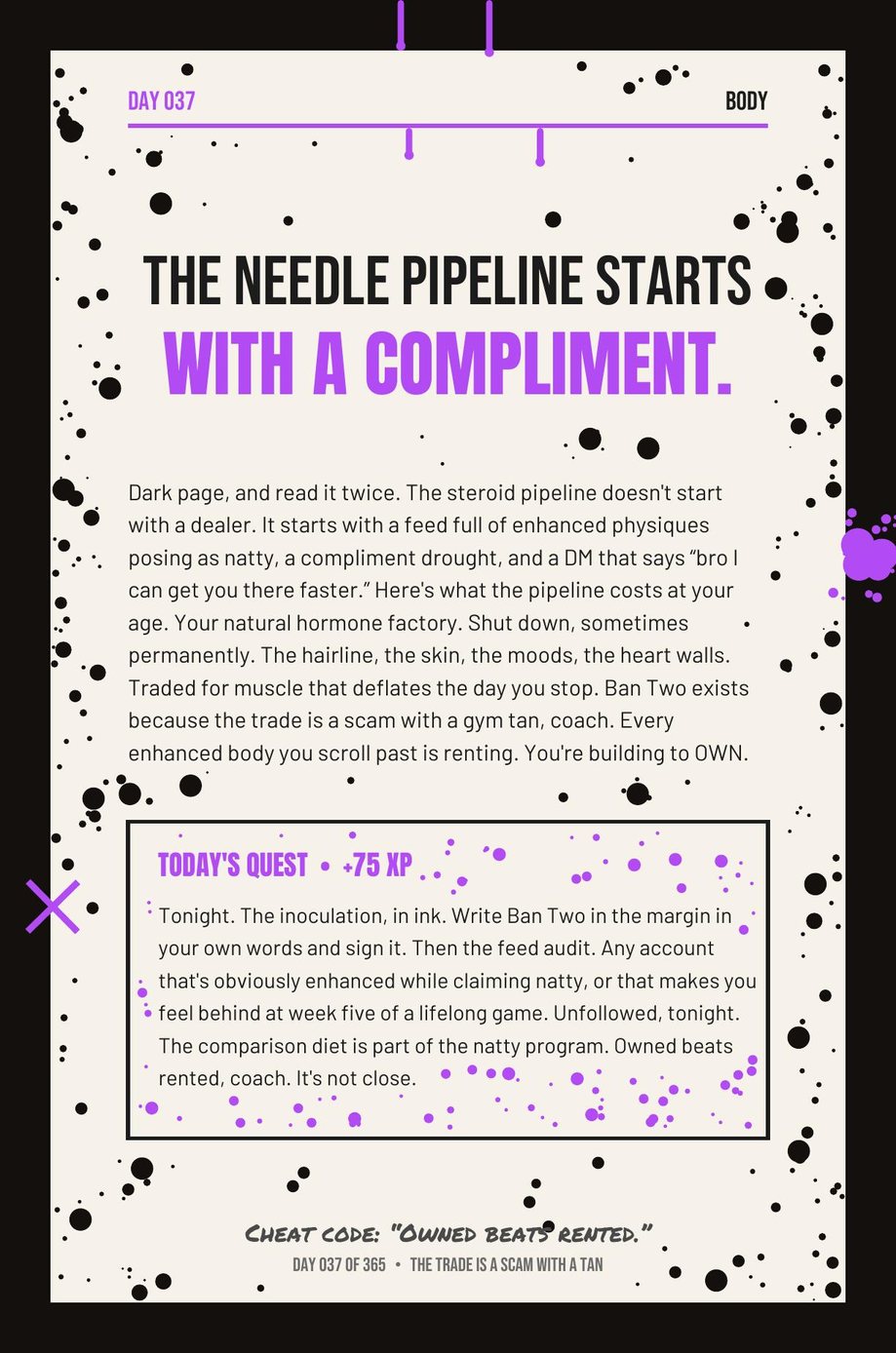 MAXX The F*ck Up: Day 037, a dark page on how the steroid pipeline starts with a compliment