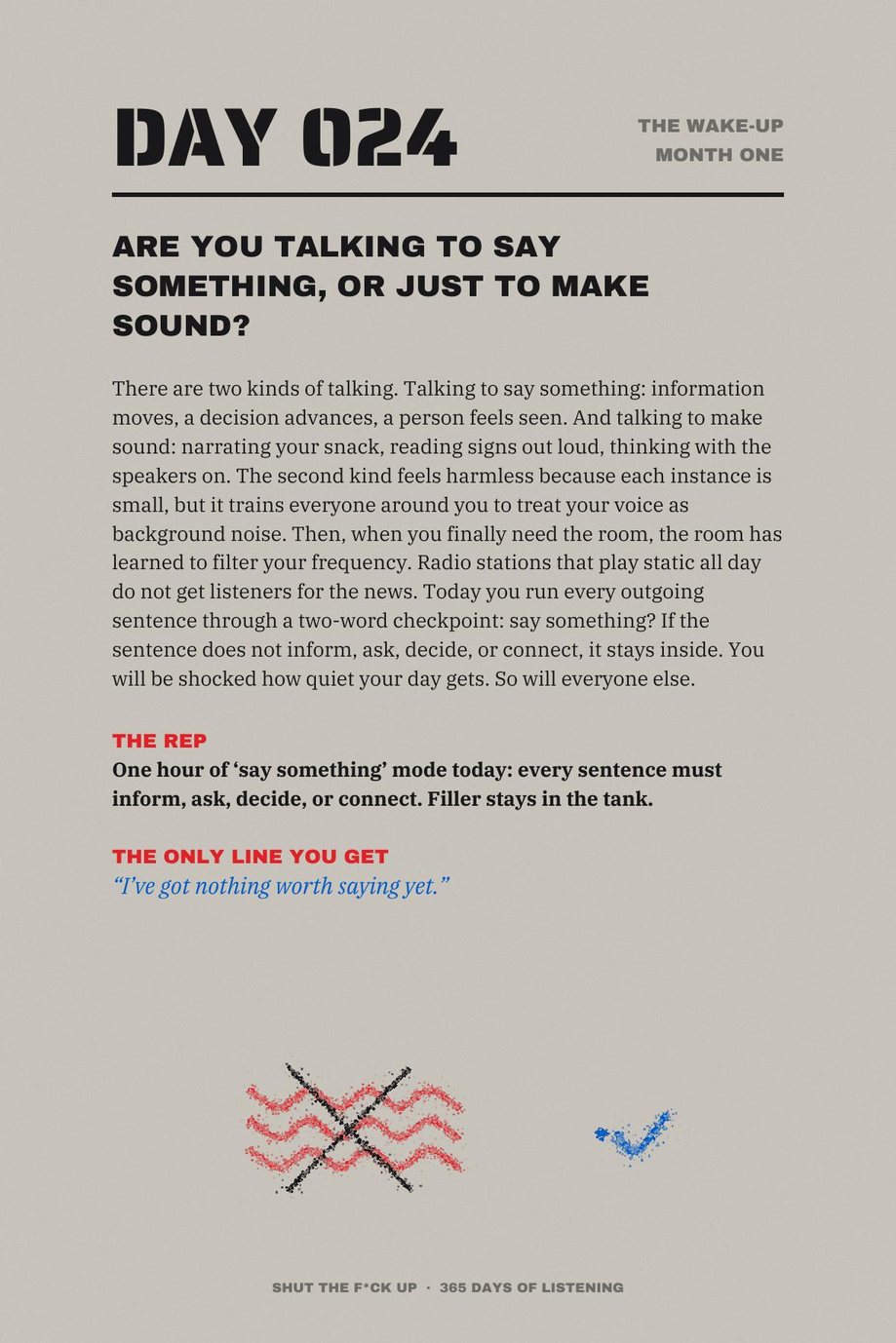 Shut The F*ck Up: Day 024, Are You Talking to Say Something or Just to Make Sound