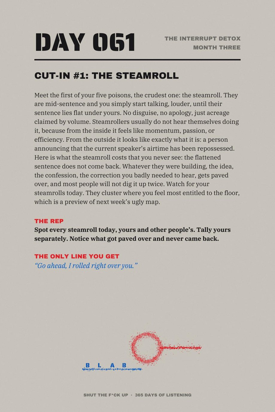 Shut The F*ck Up: Day 061, Cut-In Number One, The Steamroll, from the interrupt detox month