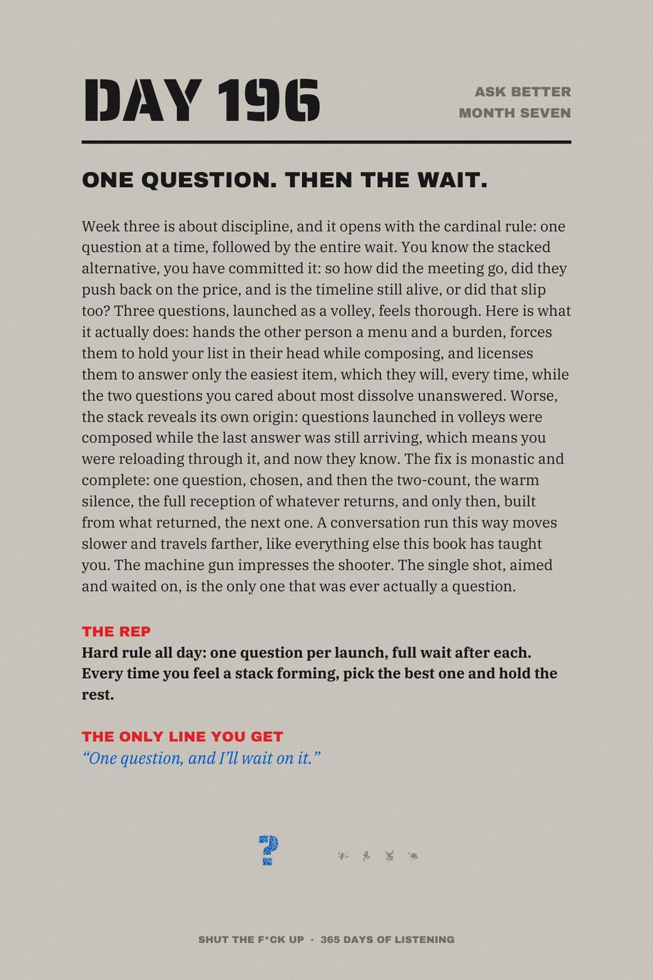 Shut The F*ck Up: Day 196, One Question, Then the Wait, a page on asking singly and staying quiet