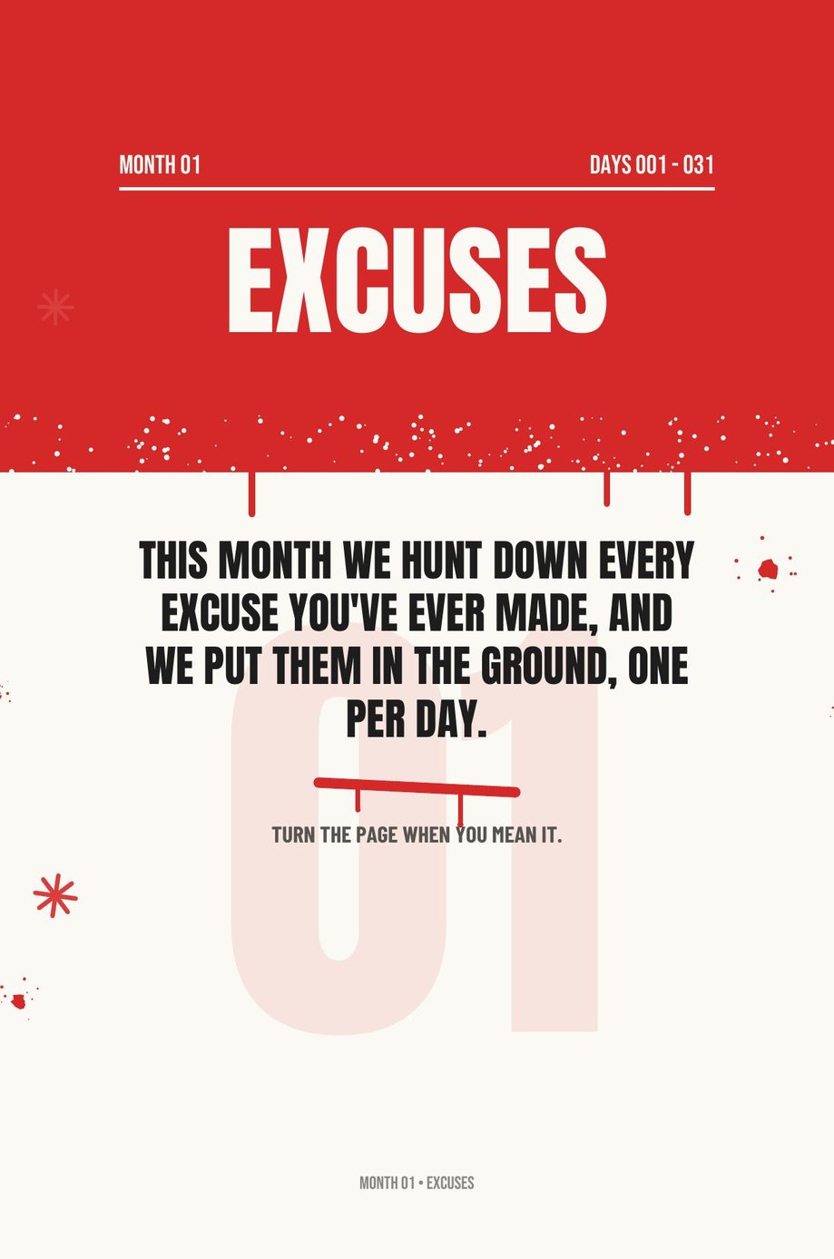 Step The F*ck Up: the Month One opener, Excuses, this month we hunt down every excuse you have ever made