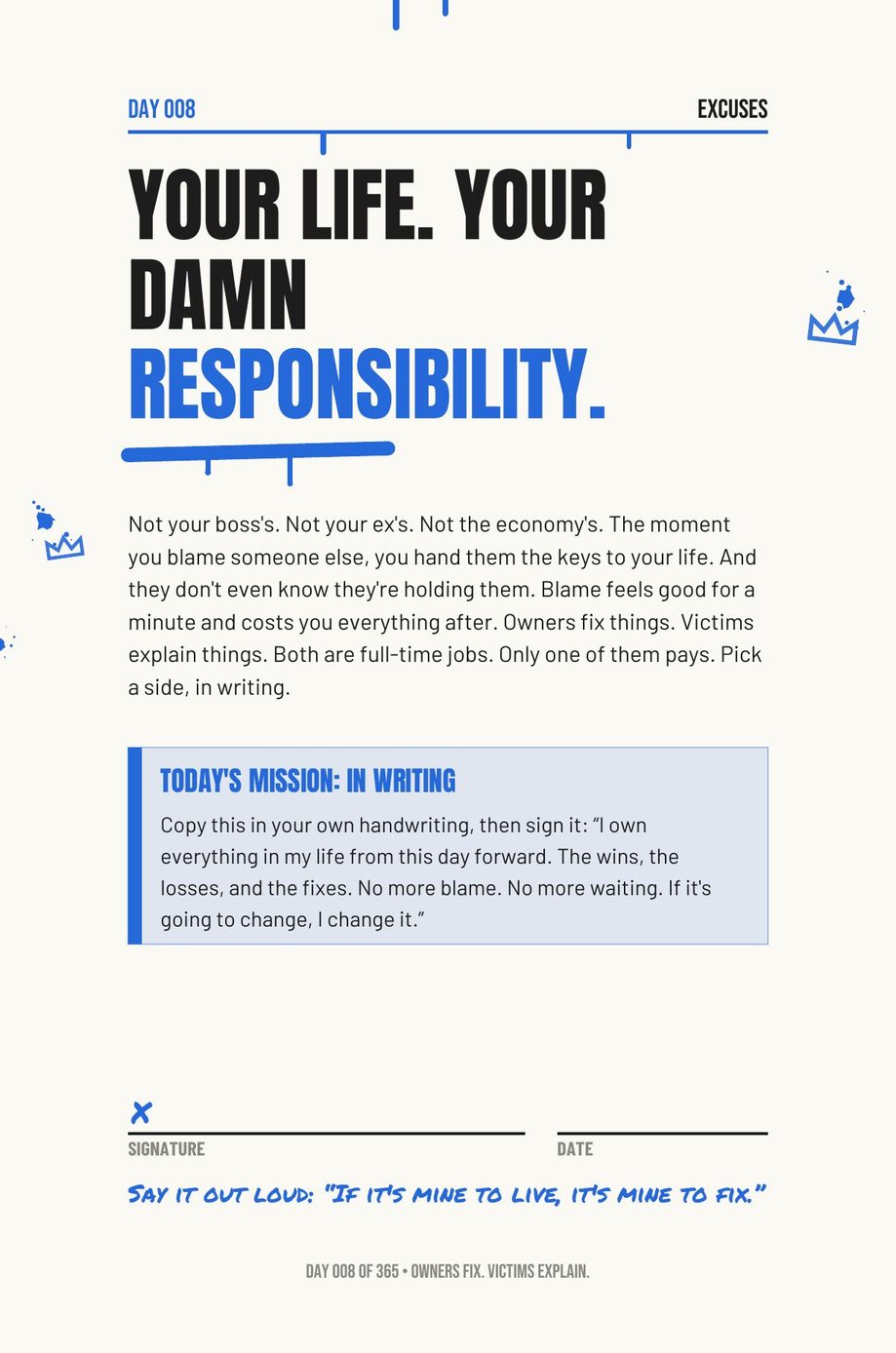 Step The F*ck Up: Day 008, Your Life, Your Damn Responsibility, a daily page with its written mission