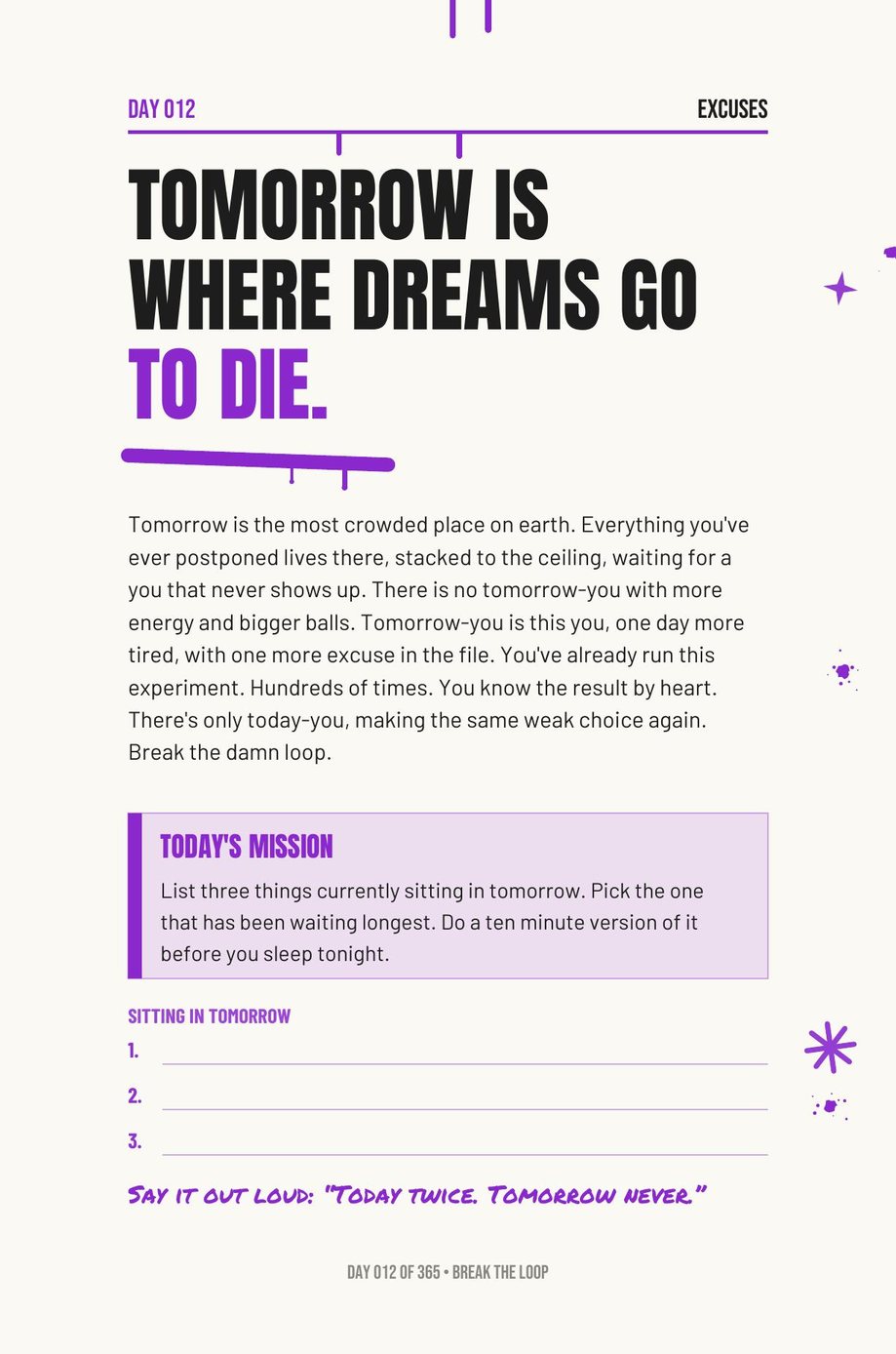 Step The F*ck Up, Day 12: tomorrow is where dreams go to die