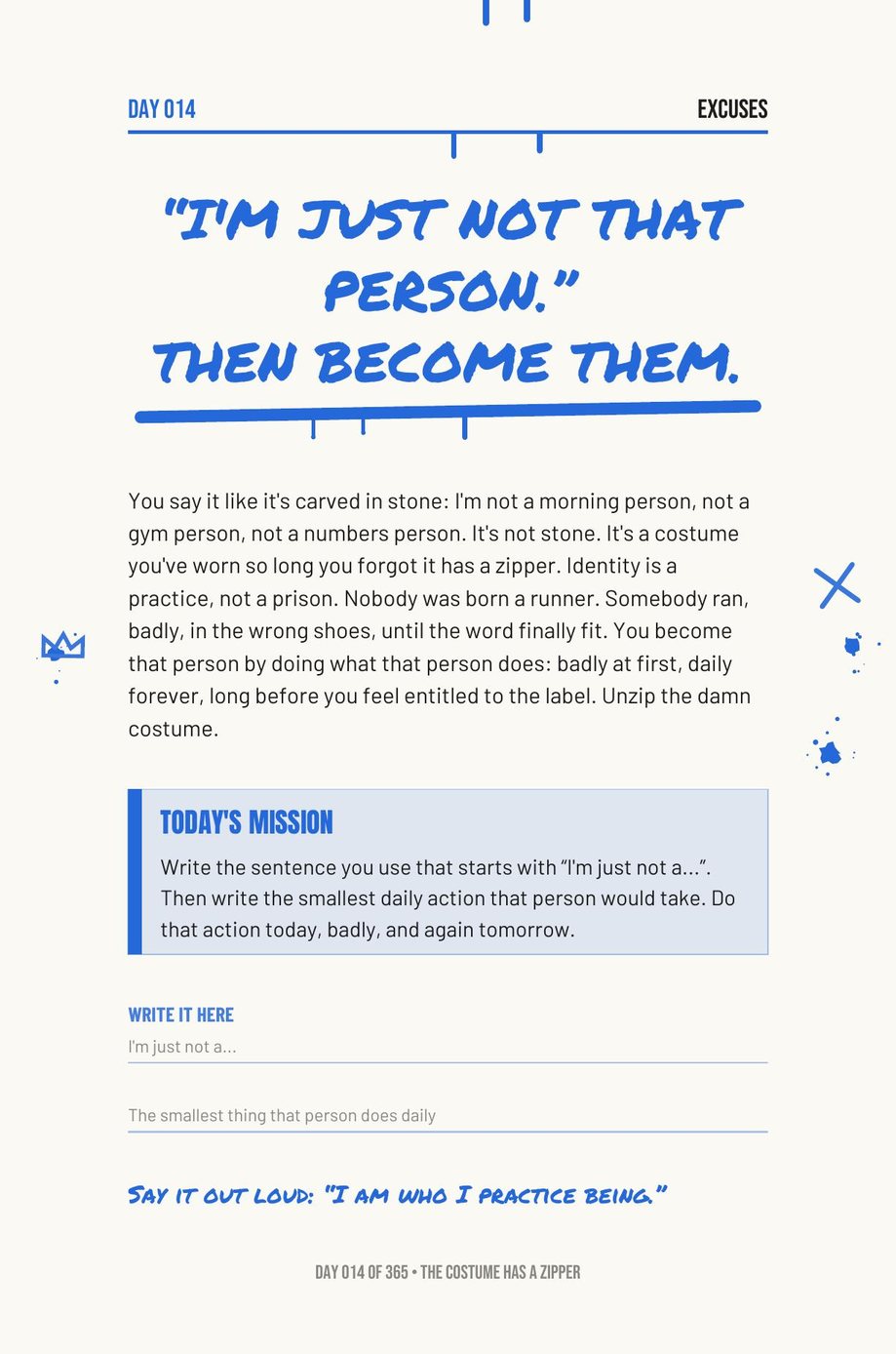 Step The F*ck Up: Day 014, I Am Just Not That Person, Then Become Them, with its written mission