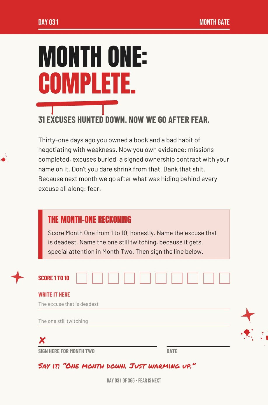 Step The F*ck Up: Day 031, Month One Complete, thirty-one excuses hunted down