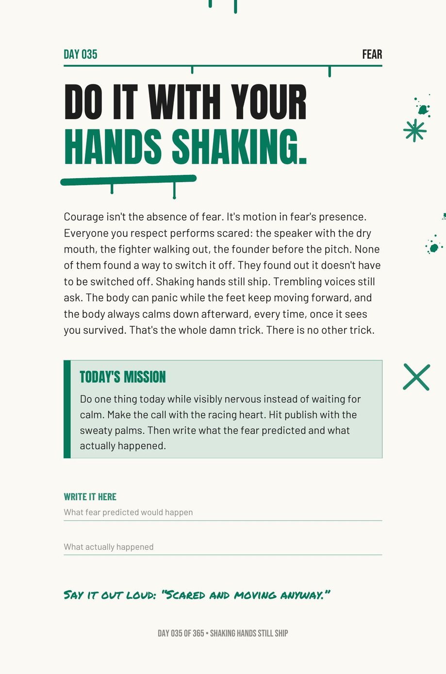 Step The F*ck Up, Day 35: do it with your hands shaking