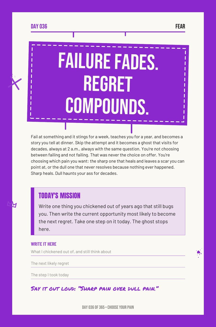 Step The F*ck Up: Day 036, Failure Fades, Regret Compounds