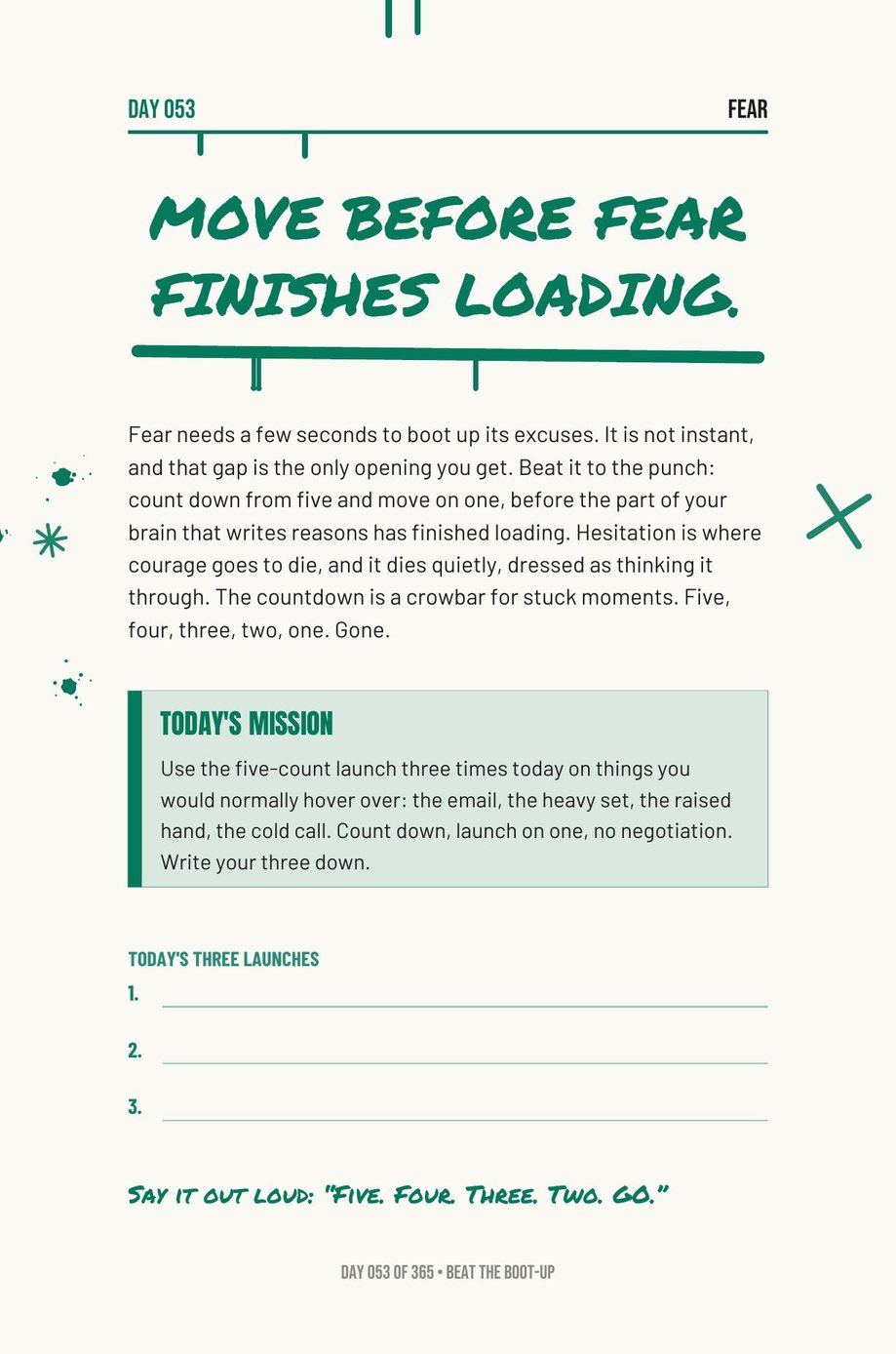 Step The F*ck Up, Day 53: move before fear finishes loading