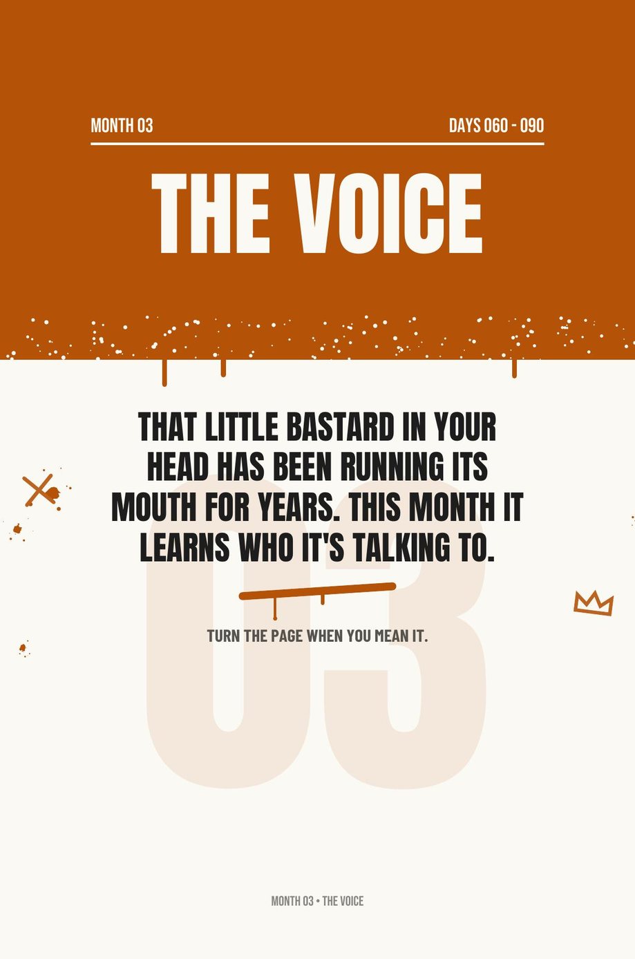 Step The F*ck Up: the Month Three opener, The Voice, it learns who it is talking to