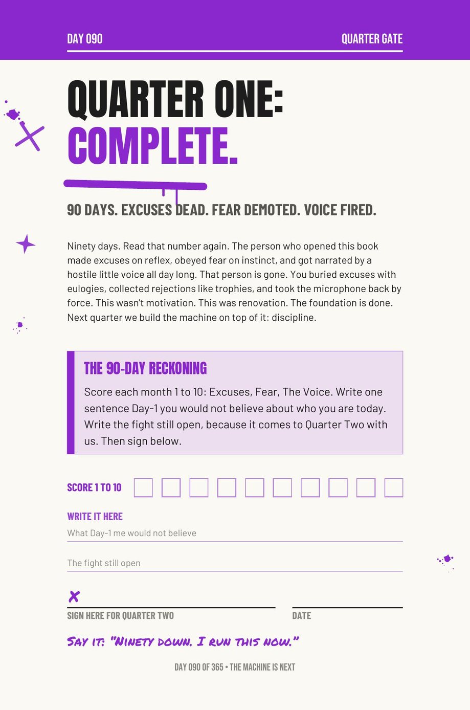 Step The F*ck Up, Day 90: quarter one complete, excuses dead, fear demoted, voice fired