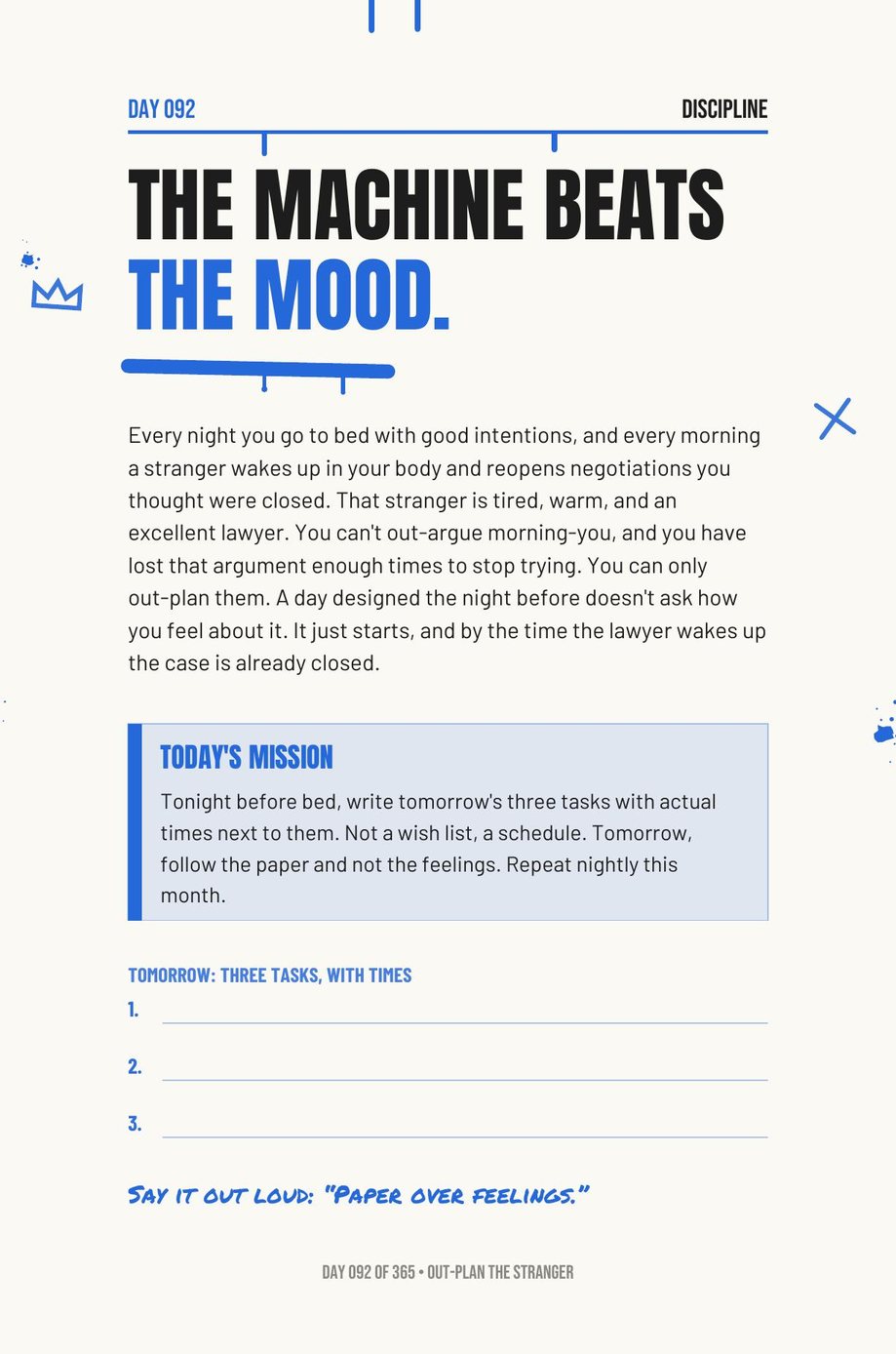 Step The F*ck Up, Day 92: the machine beats the mood