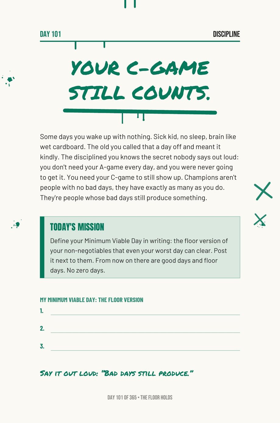 Step The F*ck Up: Day 101, Your C-Game Still Counts, defining a minimum viable day in writing