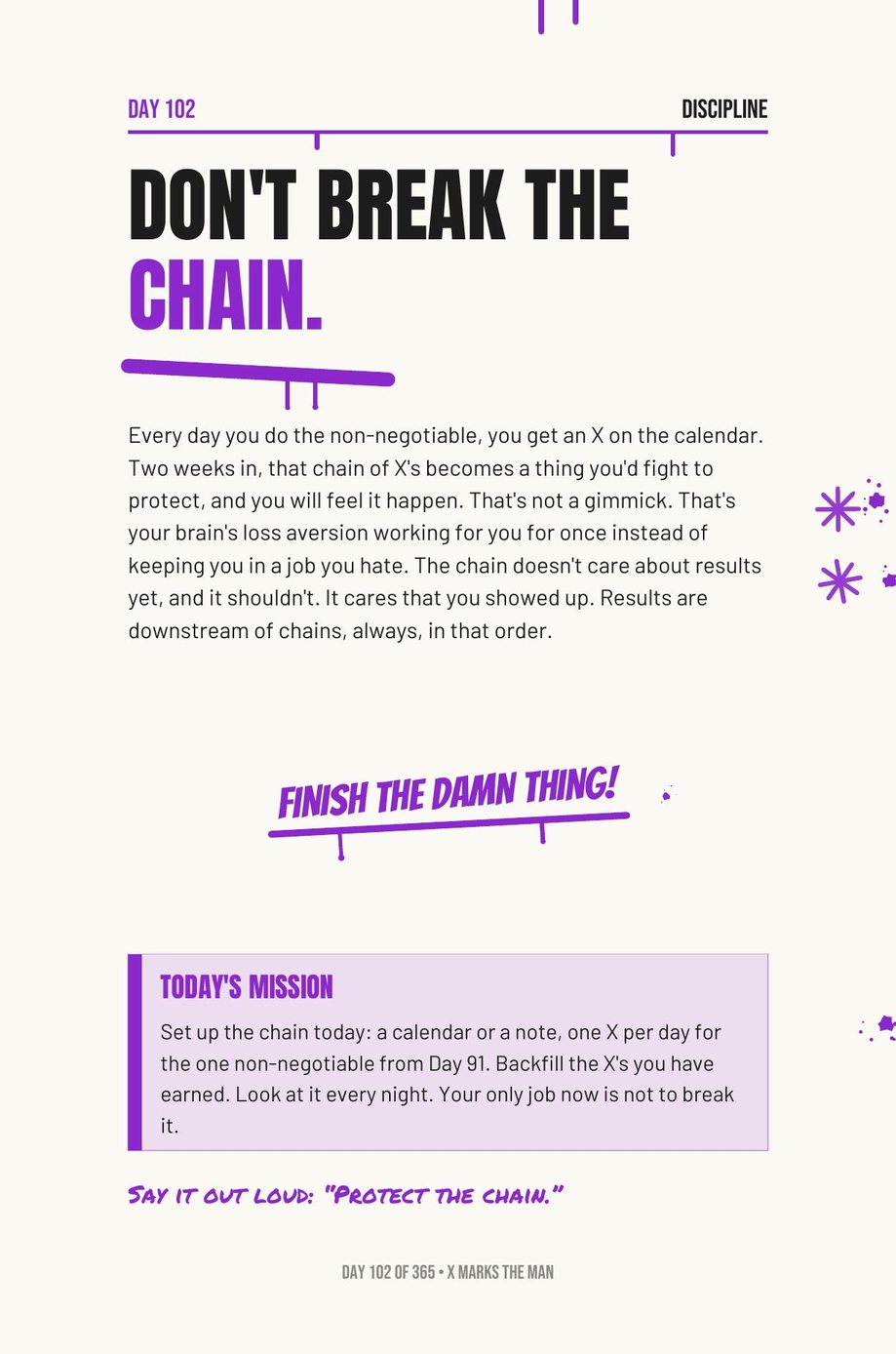 Step The F*ck Up: Day 102, Do Not Break the Chain, with a mission to set up the daily chain