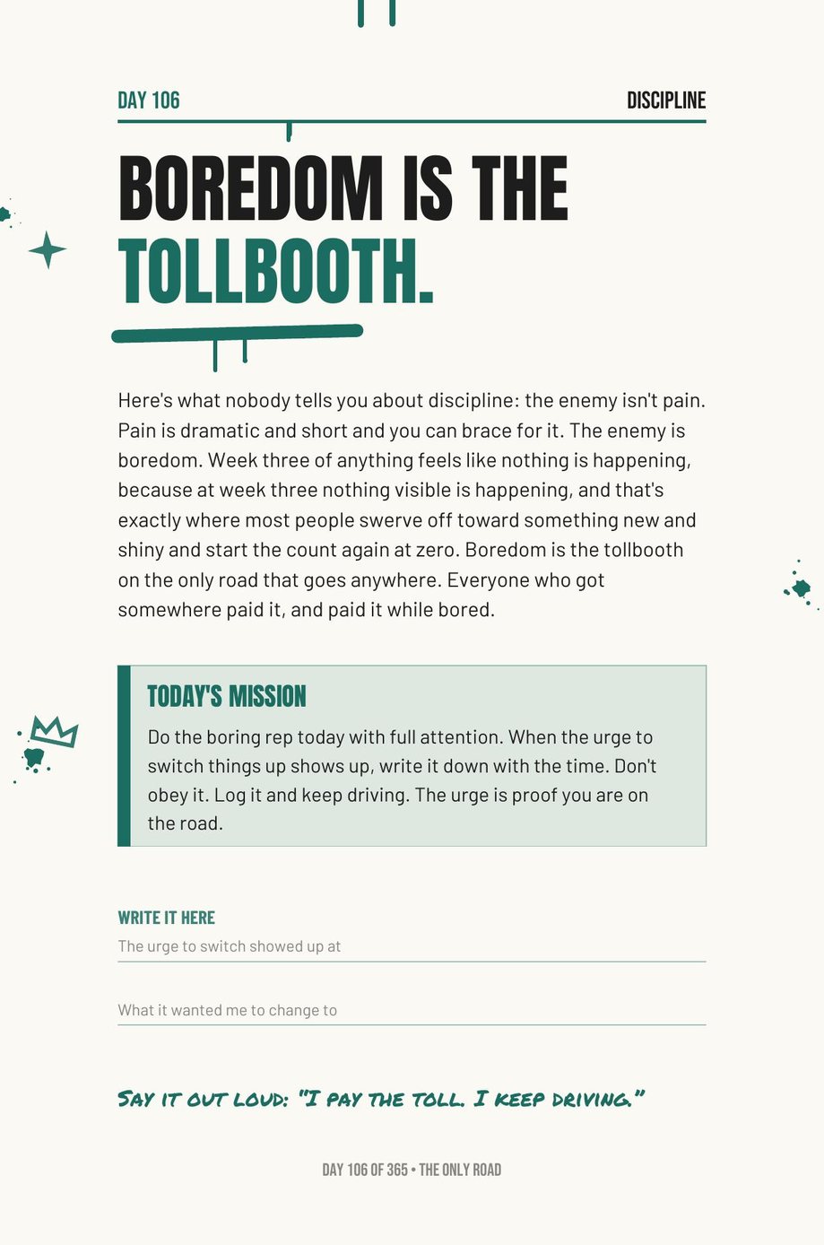 Step The F*ck Up, Day 106: boredom is the tollbooth