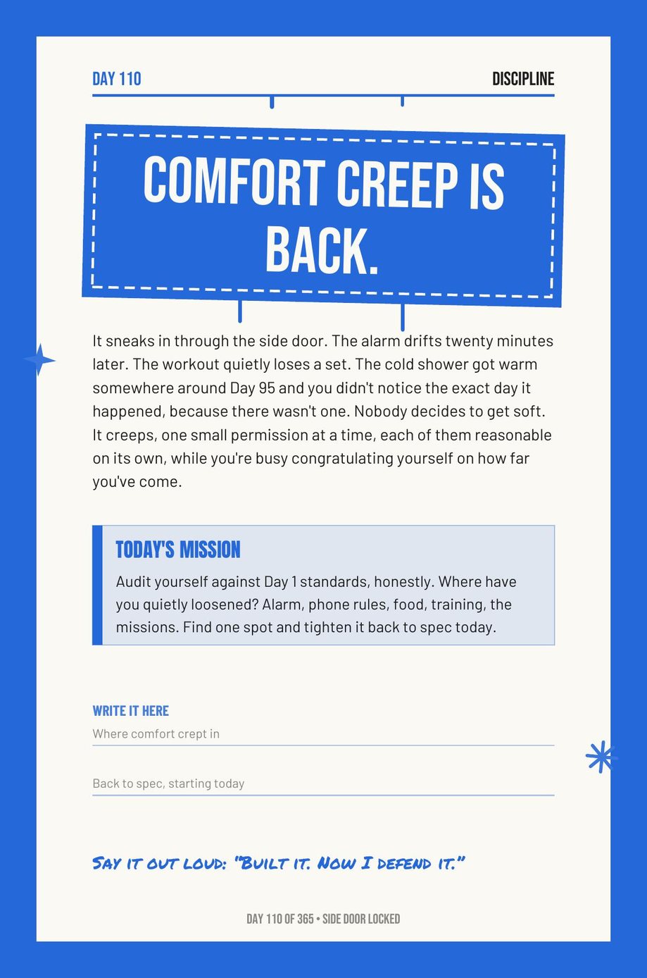 Step The F*ck Up, Day 110: comfort creep is back
