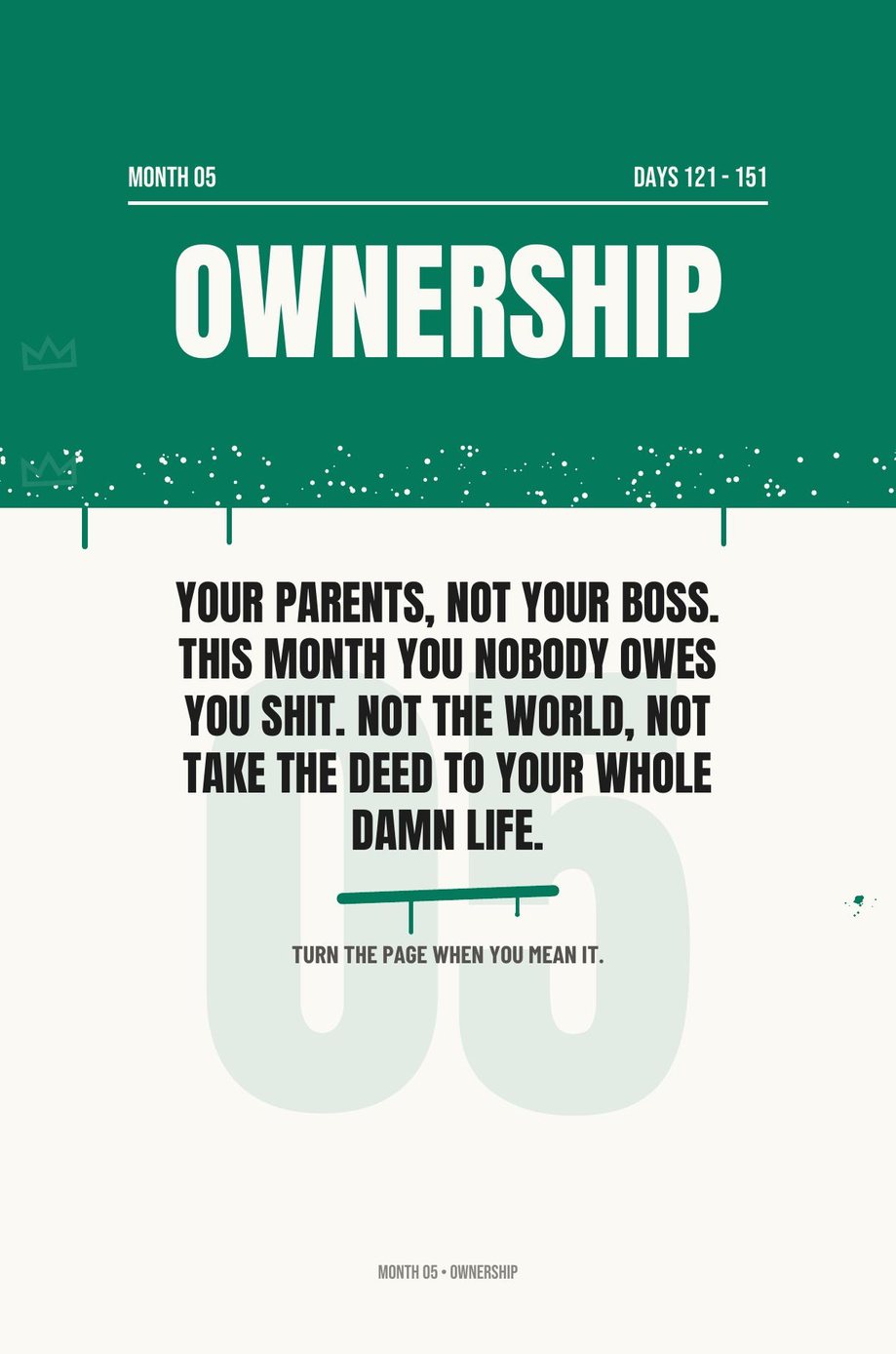 Step The F*ck Up: the Month Five opener, Ownership, take the deed to your whole life