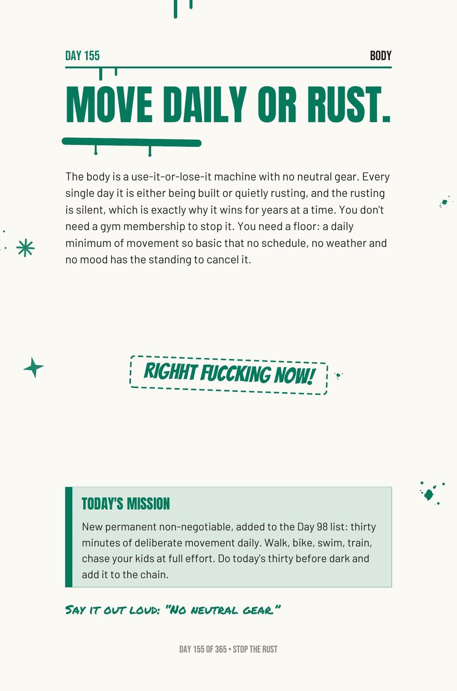 Step The F*ck Up, Day 155: move daily or rust