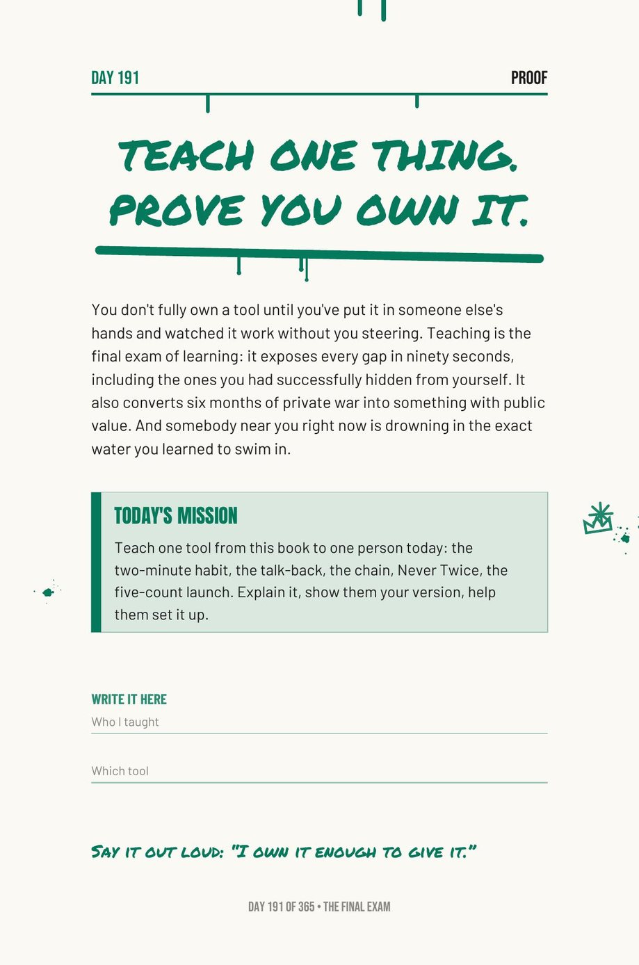 Step The F*ck Up, Day 191: teach one thing, prove you own it