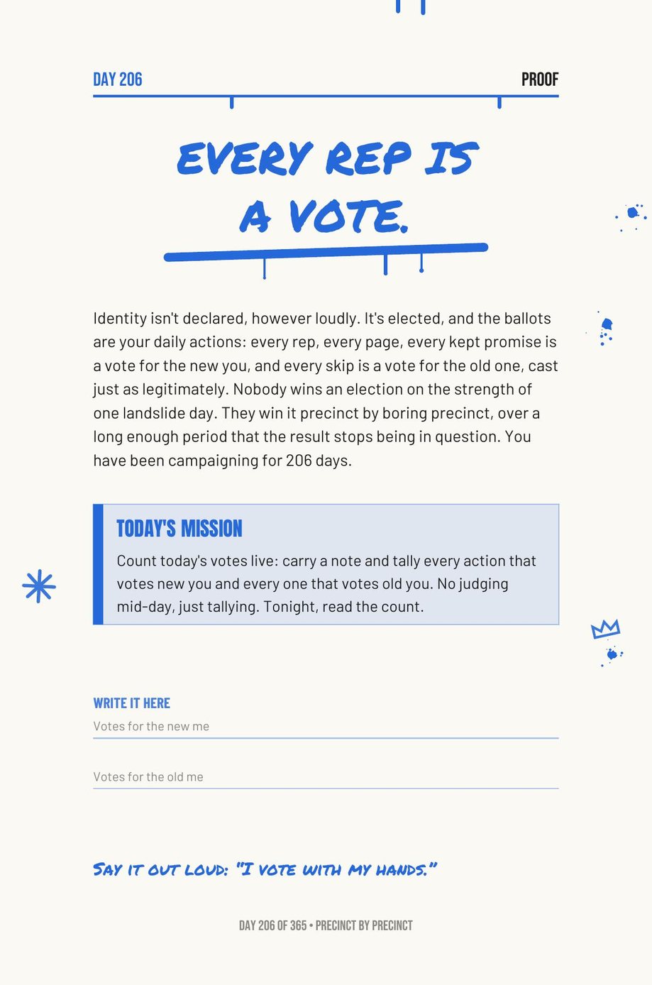 Step The F*ck Up, Day 206: every rep is a vote
