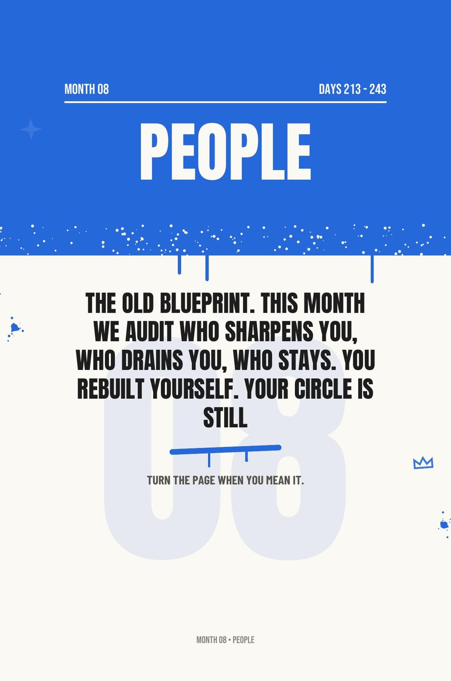 Step The F*ck Up: the Month Eight opener, People, who sharpens you, who drains you, who stays