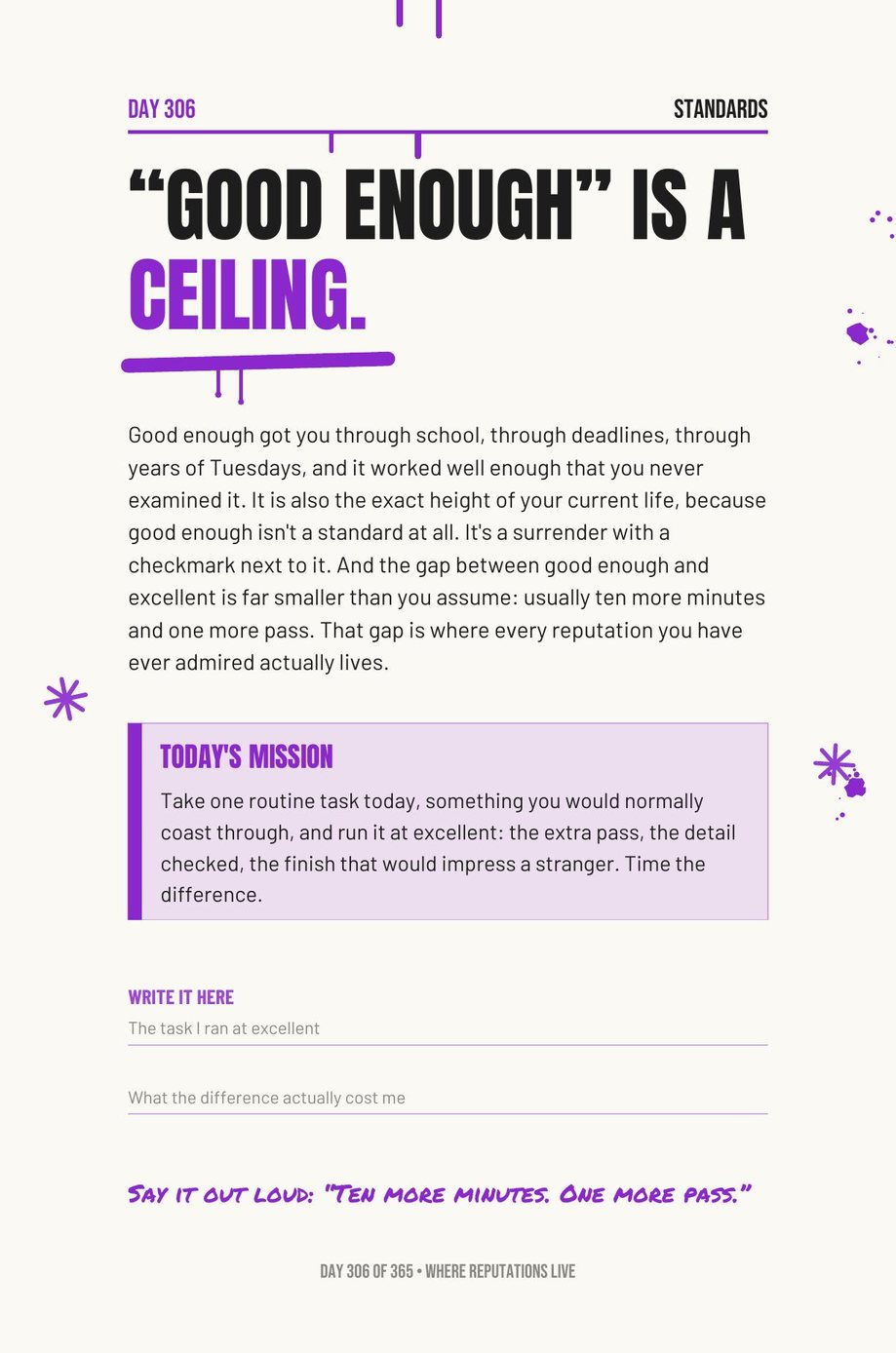 Step The F*ck Up, Day 306: good enough is a ceiling