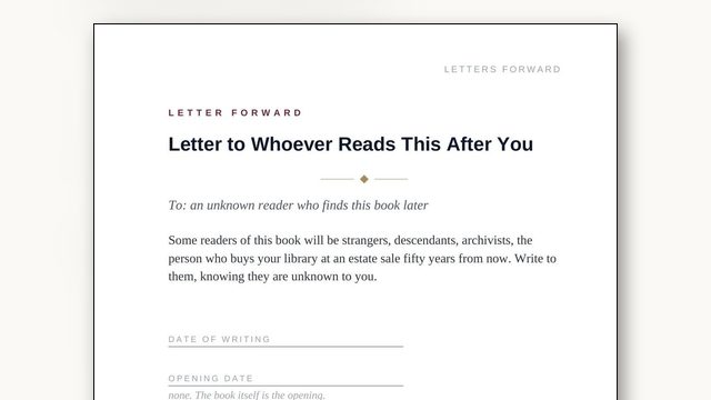 How to Write a Letter to Whoever Reads This After You