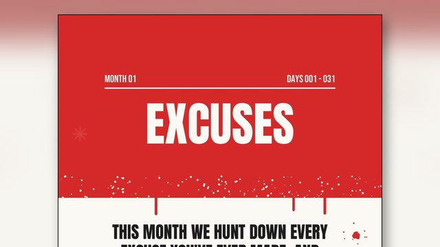 Month One: 31 Days of Hunting Down Every Excuse You Have Ever Made