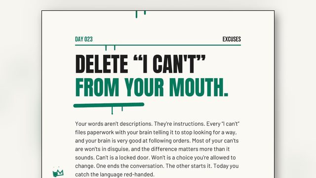 How to Stop Saying I Can't (Most Can'ts Are Won'ts in Disguise)