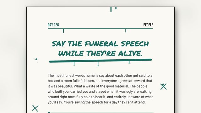 Say the Funeral Speech While They're Alive